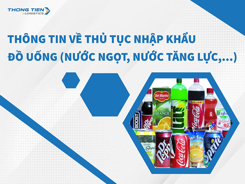 thủ tục nhập khẩu đồ uống