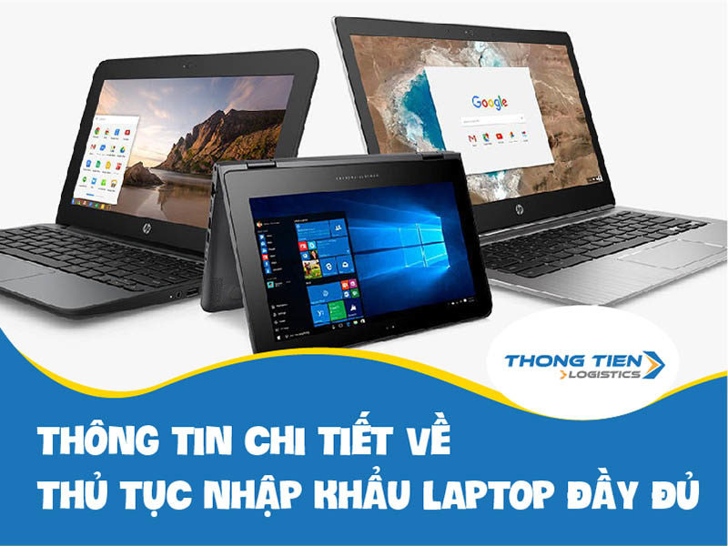 thủ tục nhập khẩu Laptop