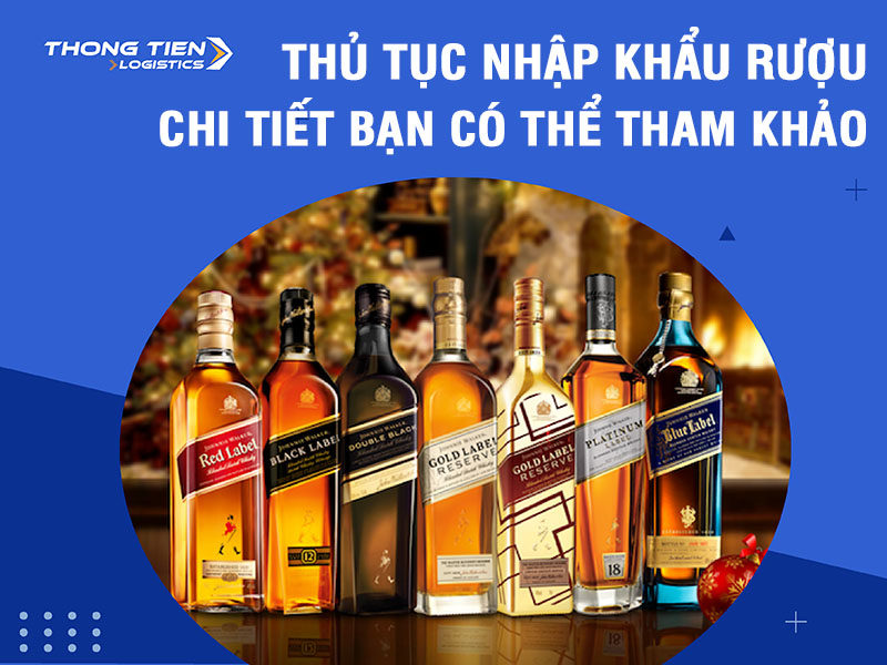 thủ tục nhập khẩu rượu