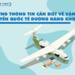 Những thông tin cần biết về vận chuyển quốc tế đường hàng không