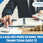 Các loại hối phiếu sử dụng trong thanh toán quốc tế