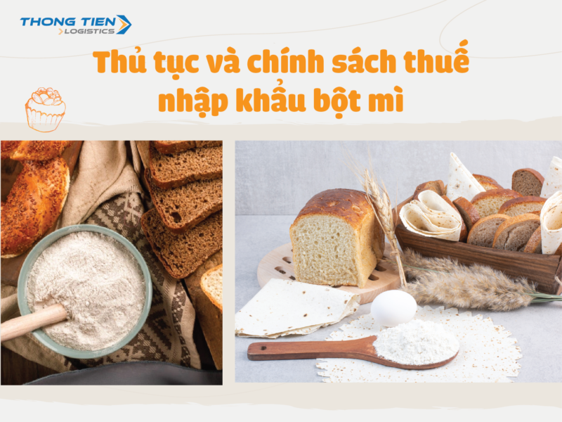 Thủ tục nhập khẩu bột mì