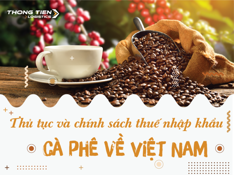 Thủ tục nhập khẩu cà phê