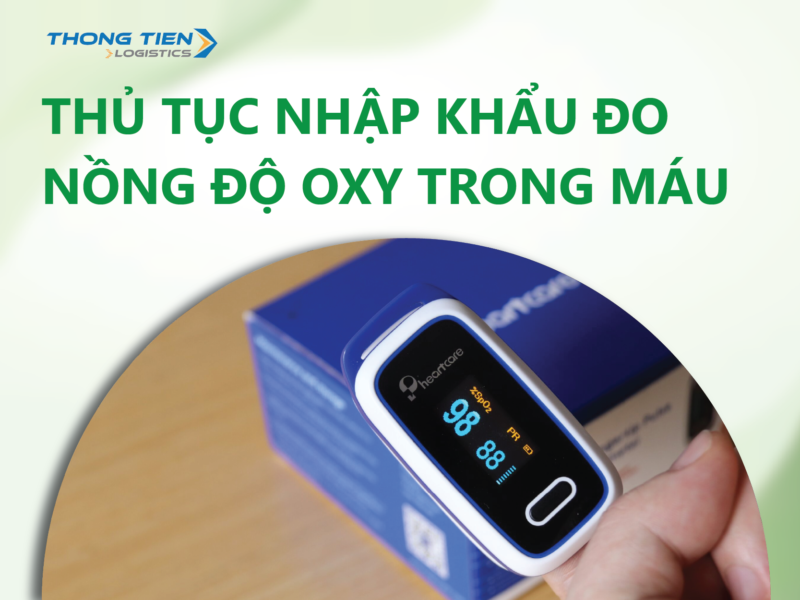 Thủ tục nhập khẩu đo nồng độ oxy trong máu