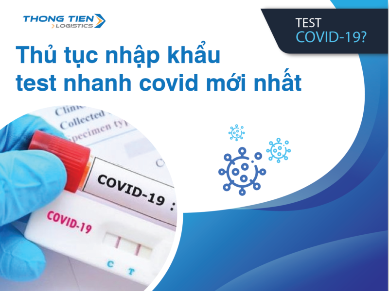 Thủ tục nhập khẩu test nhanh covid