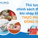 Thủ tục và chính sách thuế nhập khẩu thực phẩm đóng hộp