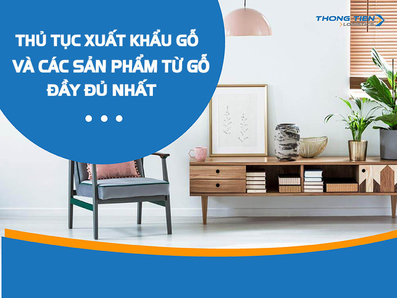 Thủ tục xuất khẩu gỗ