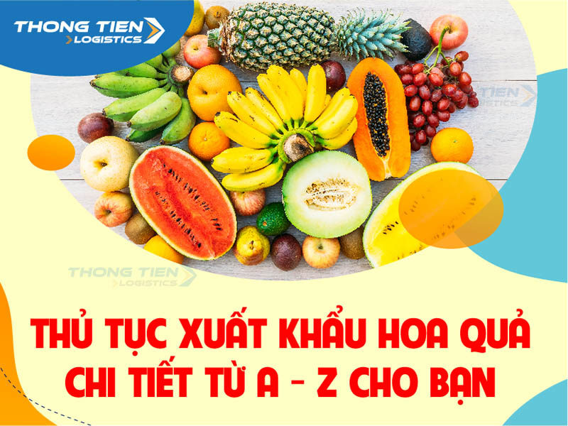 thủ tục xuất khẩu hoa quả