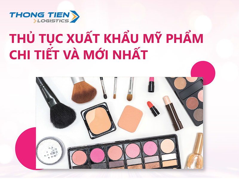 thủ tục xuất khẩu mỹ phẩm