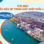 XEM NGAY: Điều kiện CIP trong xuất nhập khẩu cực chuẩn từ A - Z