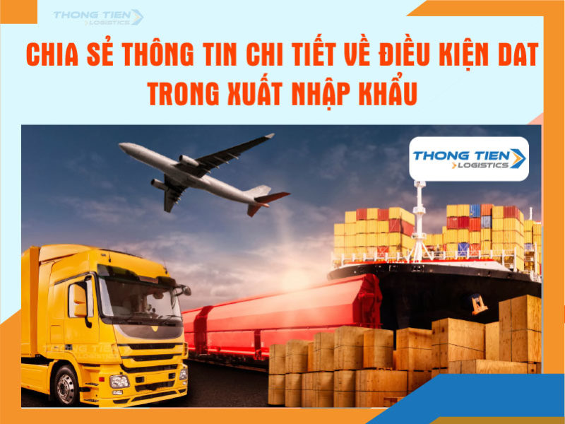 điều kiện DAT trong xuất nhập khẩu