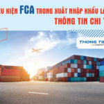 Điều kiện FCA trong xuất nhập khẩu là gì? Thông tin đúng và chính xác nhất