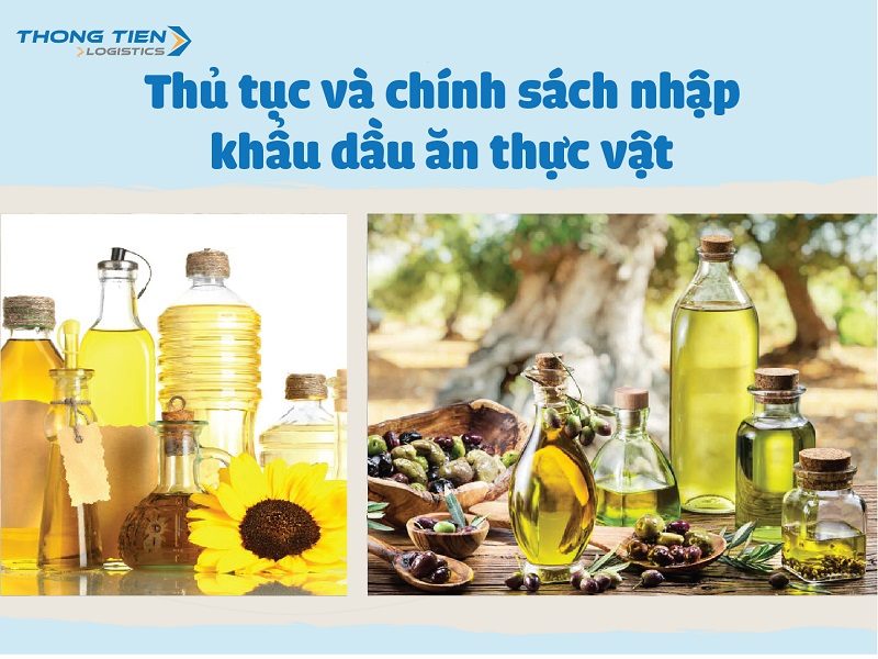 Thủ tục nhập khẩu dầu ăn thực vật