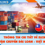 Thông tin chi tiết về dịch vụ vận chuyển Đài Loan - Việt Nam