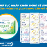 Thủ tục nhập khẩu băng vệ sinh - Nhưng thông tin quan trọng cần “bỏ túi”