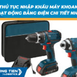 Thủ tục nhập khẩu máy khoan hoạt động bằng điện chi tiết và đầy đủ nhất