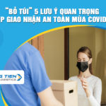 "Bỏ túi" 5 lưu ý quan trọng giúp giao nhận an toàn mùa Covid-19