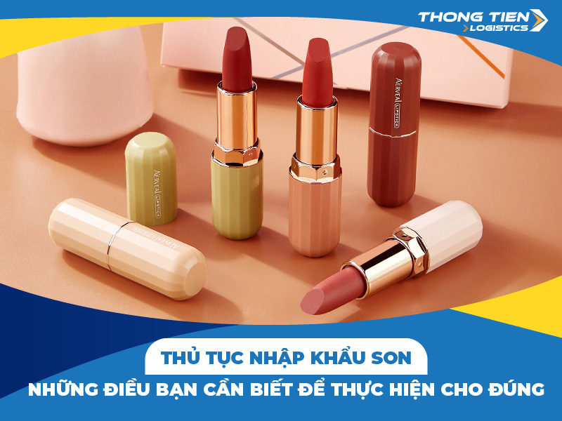 thủ tục nhập khẩu son