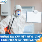 Thông tin chi tiết từ A - Z về Certificate of Fumigation - Bạn nhất định phải biết