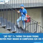 “Bỏ túi” 7+ thông tin quan trọng khi chuyển phát nhanh đi Campuchia